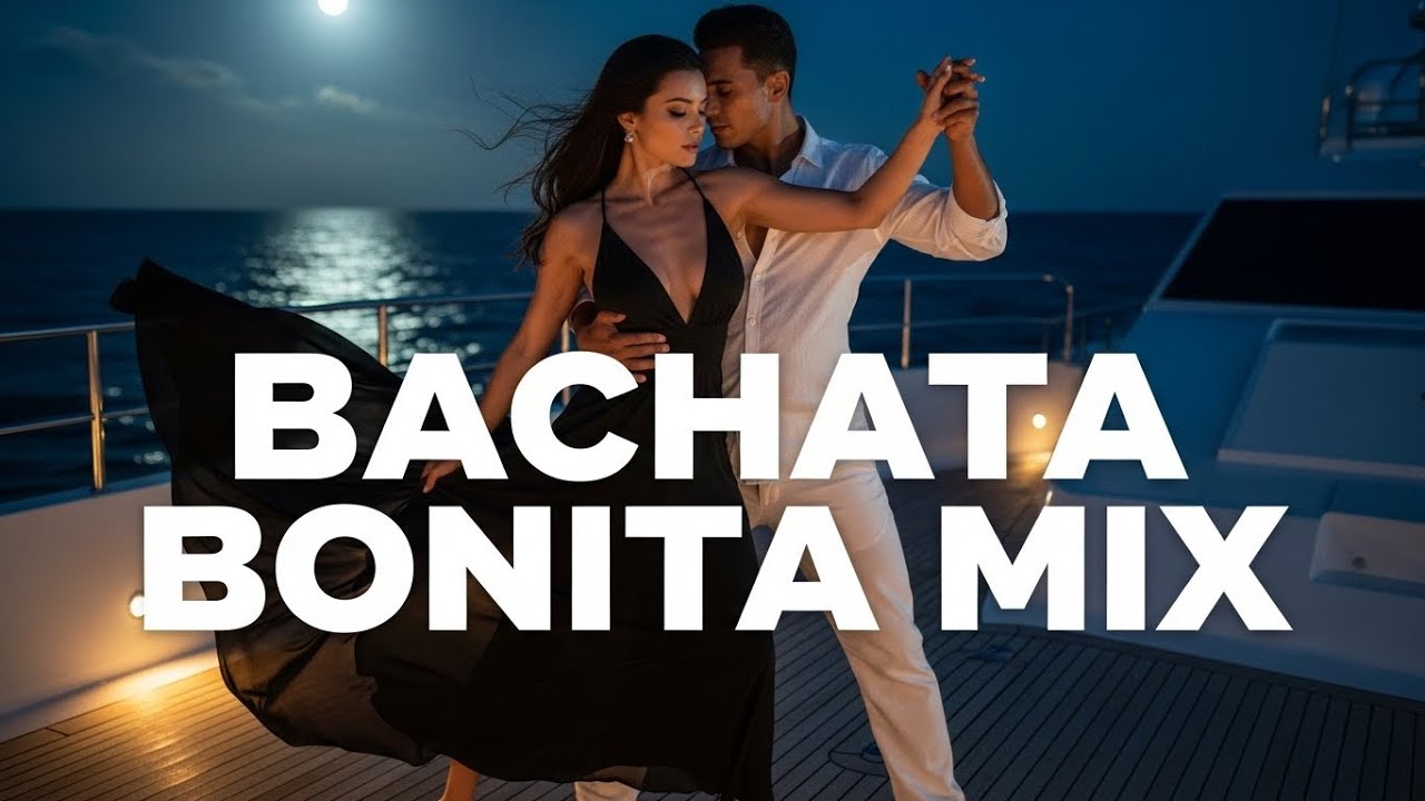 Bachata Bonita Mix Sensual 🌙 Bachata Bonita Nocturna