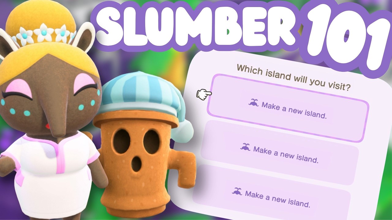 Everything You Need To Know About The NEW Slumber Islands