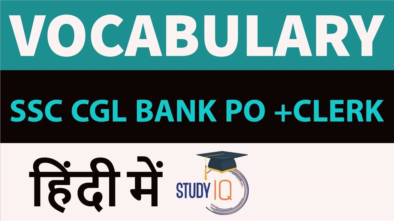 Vocabulary - Last 10 year papers - Part 2 ( SSC + IBPS Bank PO + Clerk )