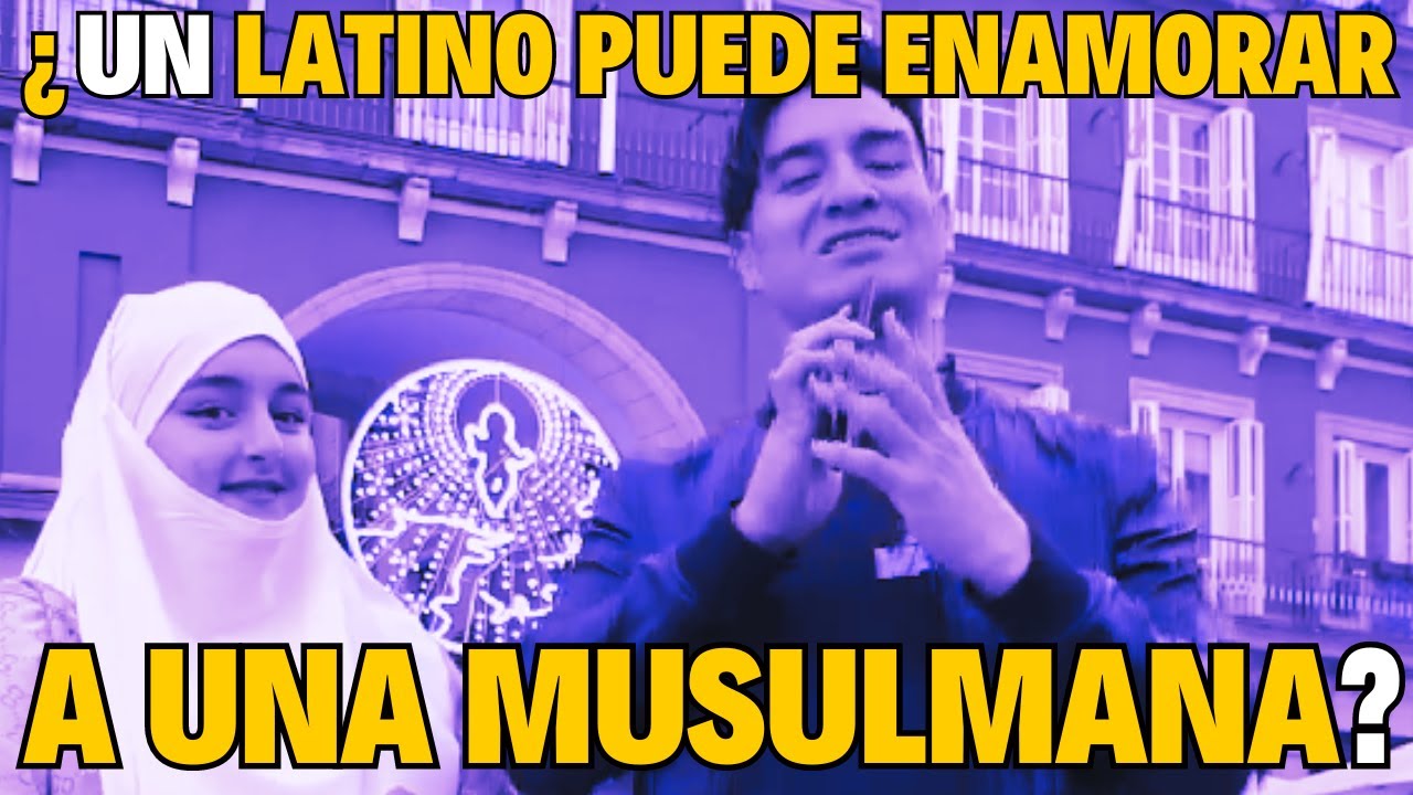 😇 ¿Cómo un latino podría enamorar a una musulmana? ❤️😍