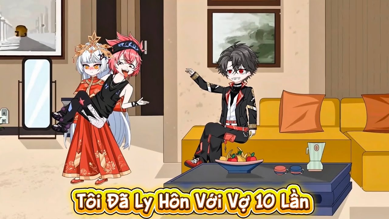 Tôi Đã Ly Hôn Với Vợ 10 Lần ~ MupSub