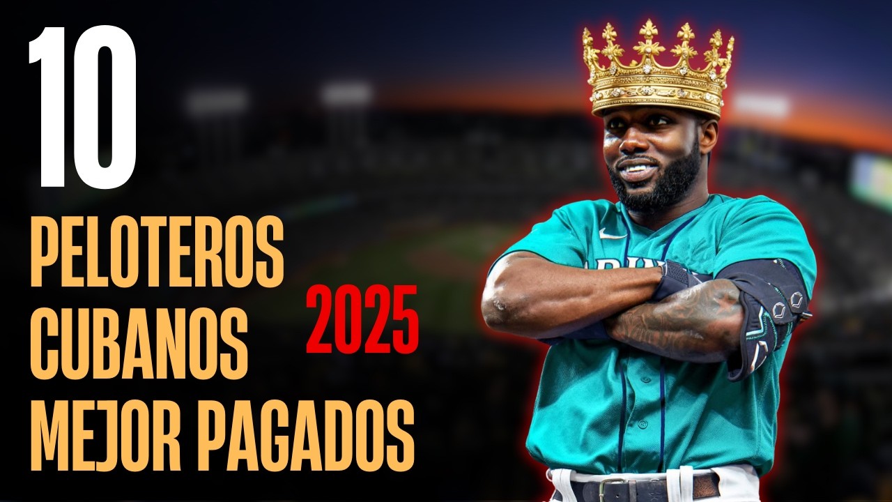 💰 TOP 10: Peloteros Cubanos Mejor Pagados en la MLB 2025 🇨🇺⚾