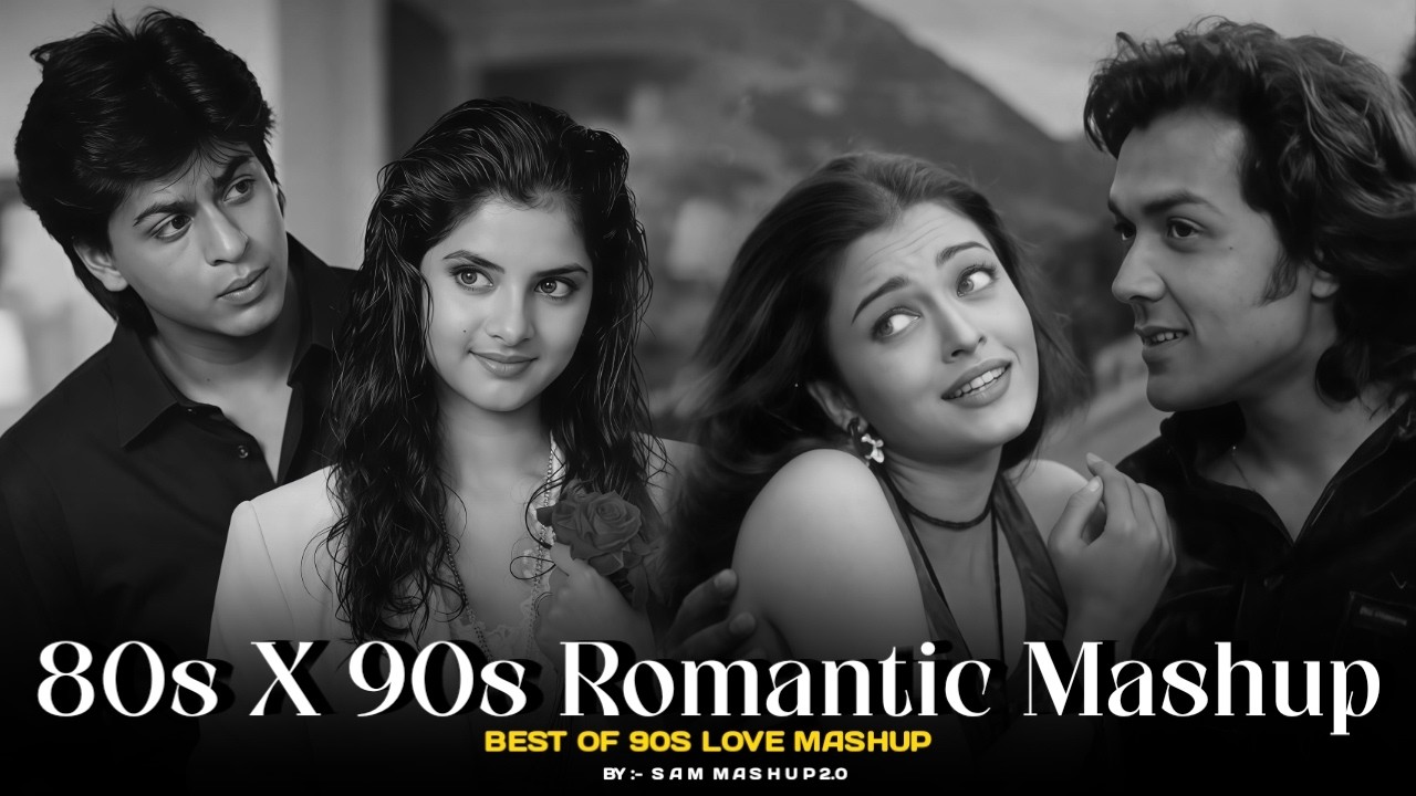 80s X 90s Romantic Mashup 2026 | SAM Mashup 2.0 | 90s Hits Hindi Songs | 90s Love Song | Best Of 90s