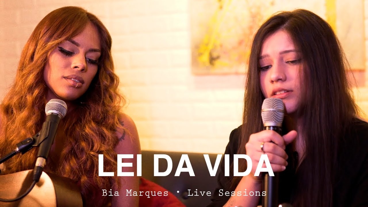Lei da Vida - Bia Marques ft. Sabrina Lopes &bull; Live Sessions