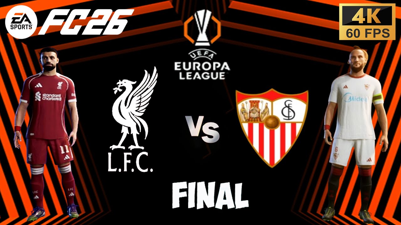 FC 26 - Liverpool vs Sevilla Ft. Salah, Szoboszlai | UEFA Europa League Final