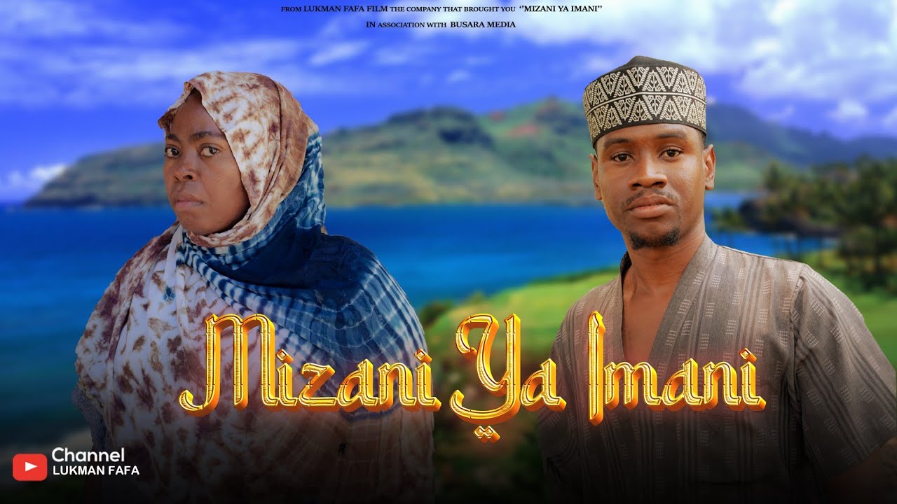 MIZANI YA IMANI SEASON 2 | Swahili film | FULL MOVIE #lukmanfafa #naomba 