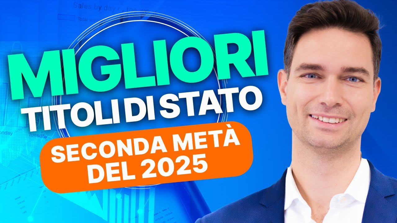 Quali sono i migliori titoli di stato in cui investire nel secondo semestre 2025?