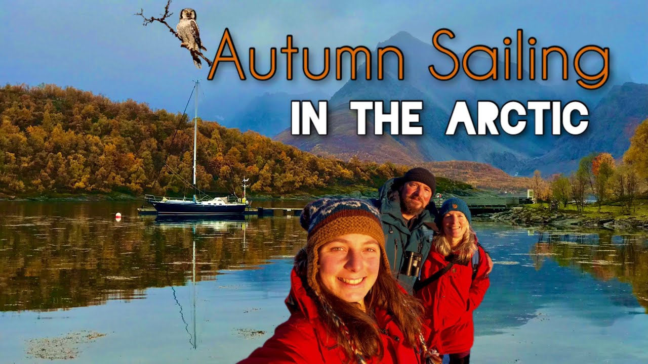 Осень в арктической Норвегии — Sailing Free Spirit