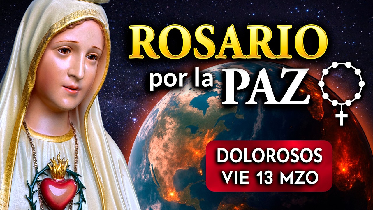 🕊ROSARIO por La PAZ de HOY Viernes - Heraldos
