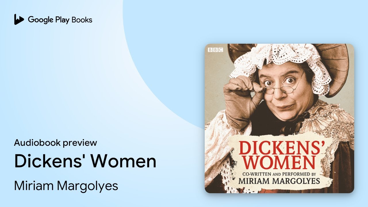 Dickens' Women by Miriam Margolyes · Audiobook preview