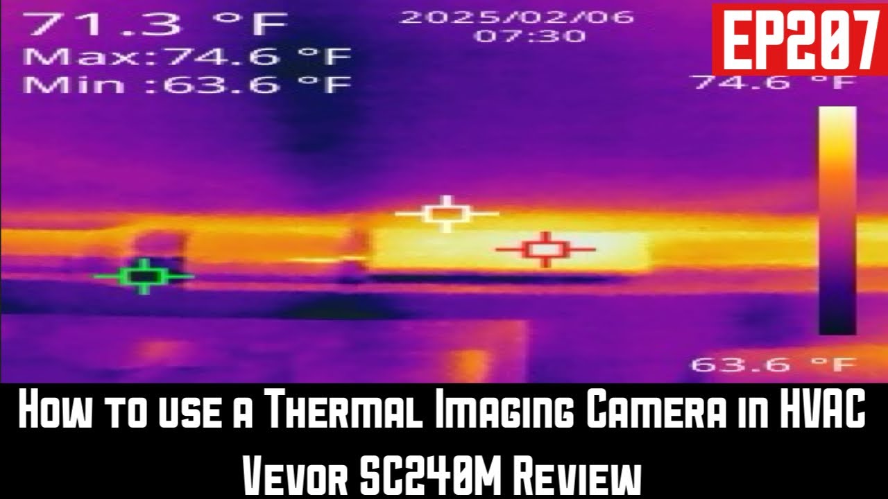 Affordable Thermal Imaging Camera In HVAC.  Vevor SC240M Review EP207