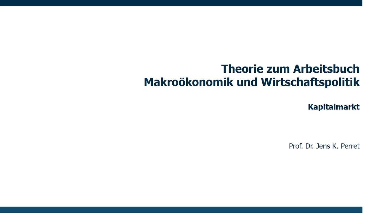 Kapitalmarkt - Sparen, Investitionen und Staatsverschuldung