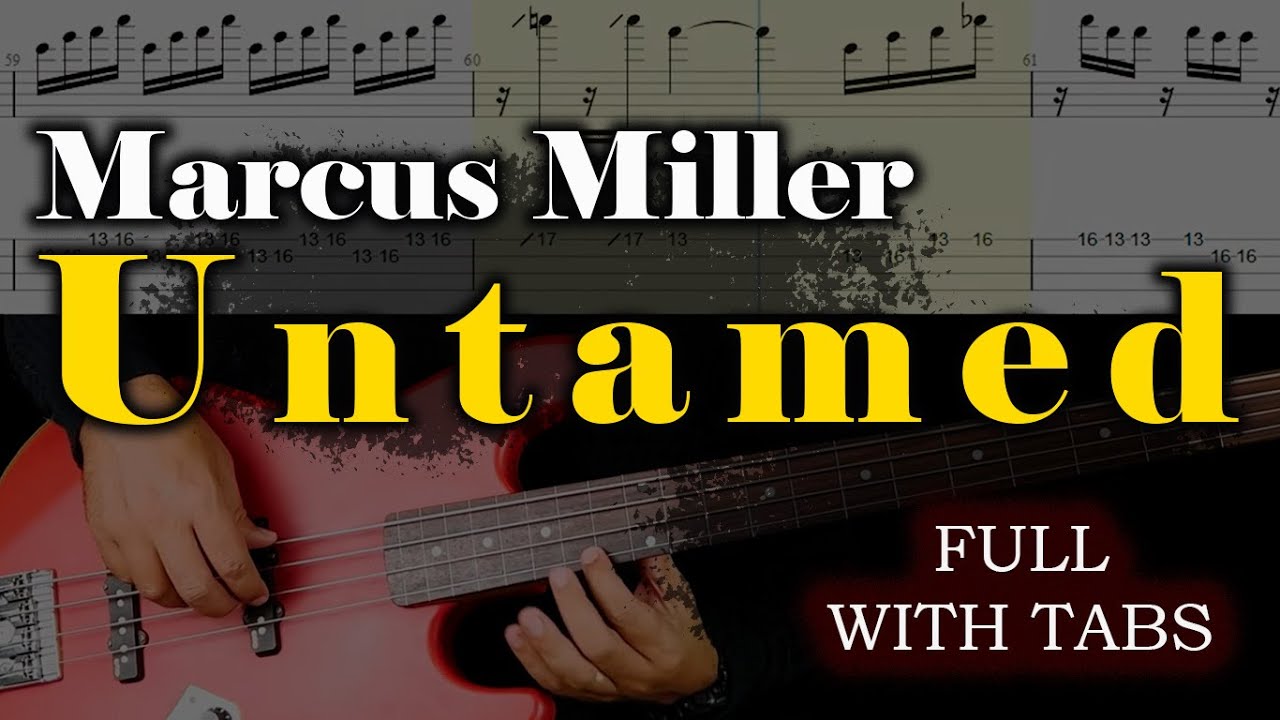 MARCUS MILLER -  UNTAMED - BASS COVER - FULL WITH TABS