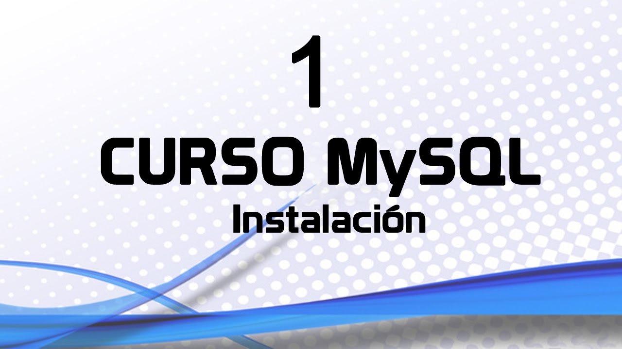 Curso MySQL 1: Instalación