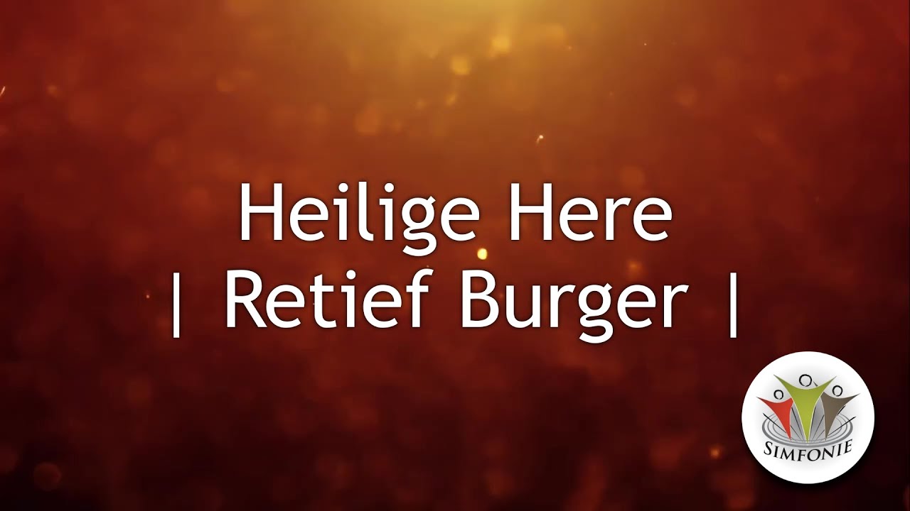 Heilige Here | Retief Burger