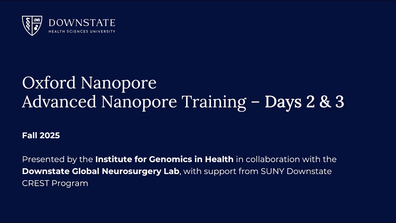 Oxford NanoporeAdvanced Nanopore Training - Days 2 & 3