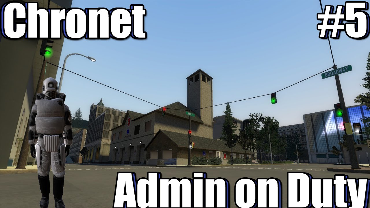 Garry's Mod Admin on Duty Ep.5 I Chronet Semi Serious