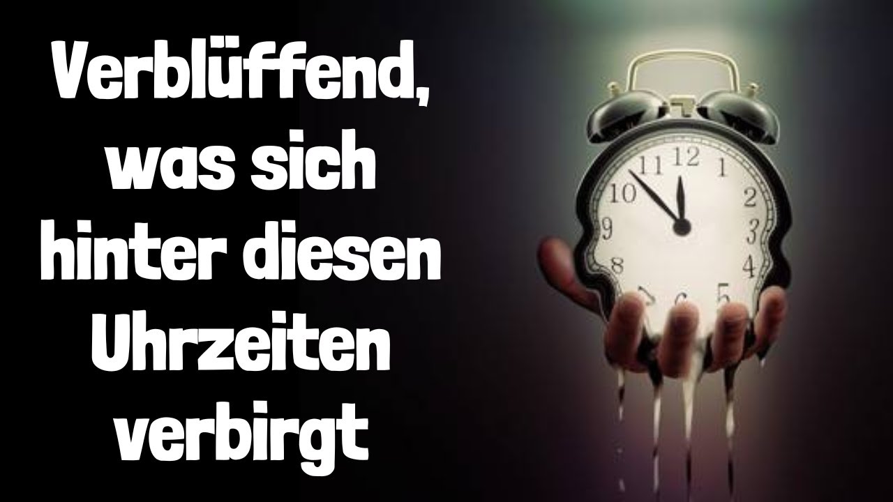Verblüffend, was sich hinter diesen Uhrzeiten verbirgt!