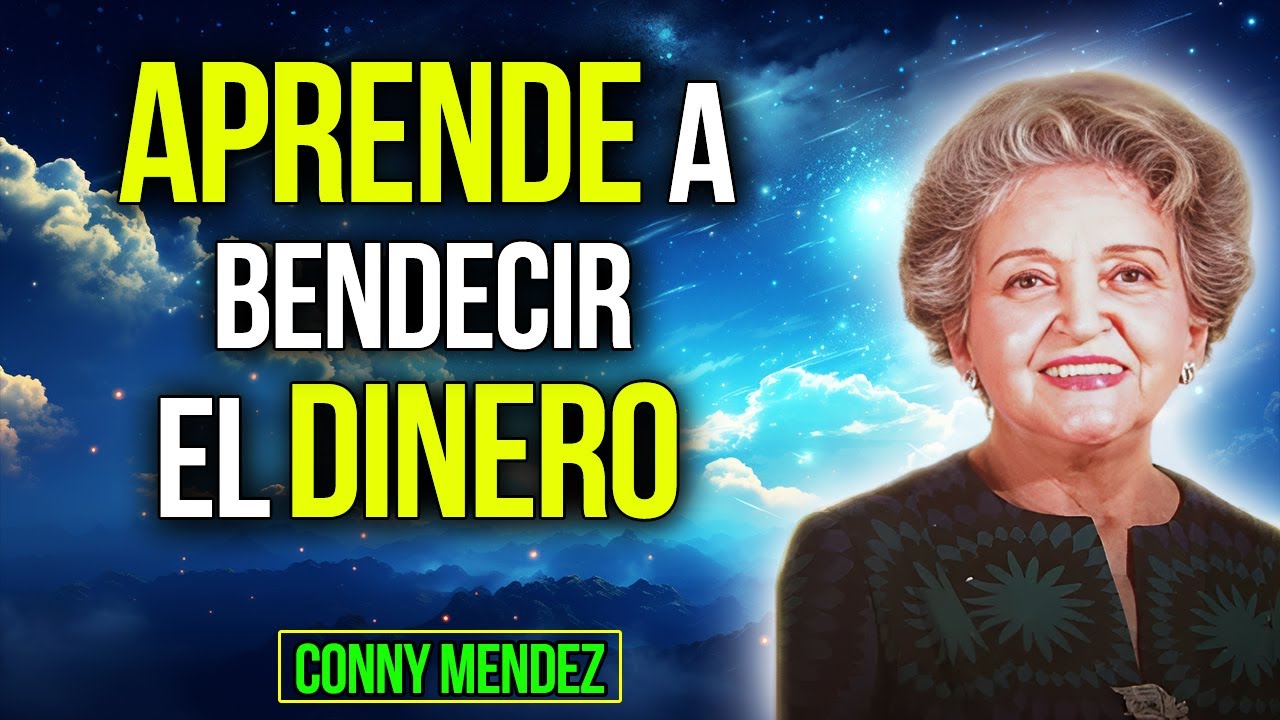 💰 Cómo BENDECIR el DINERO Para ATRAER MÁS (EJERCICIO INCLUIDO) - Metafísica - Conny Méndez