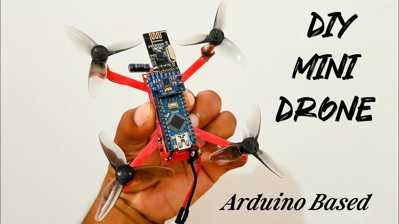 DIY Customized Tiny Drone With Arduino Nano | How To Make A Drone | Drone Project