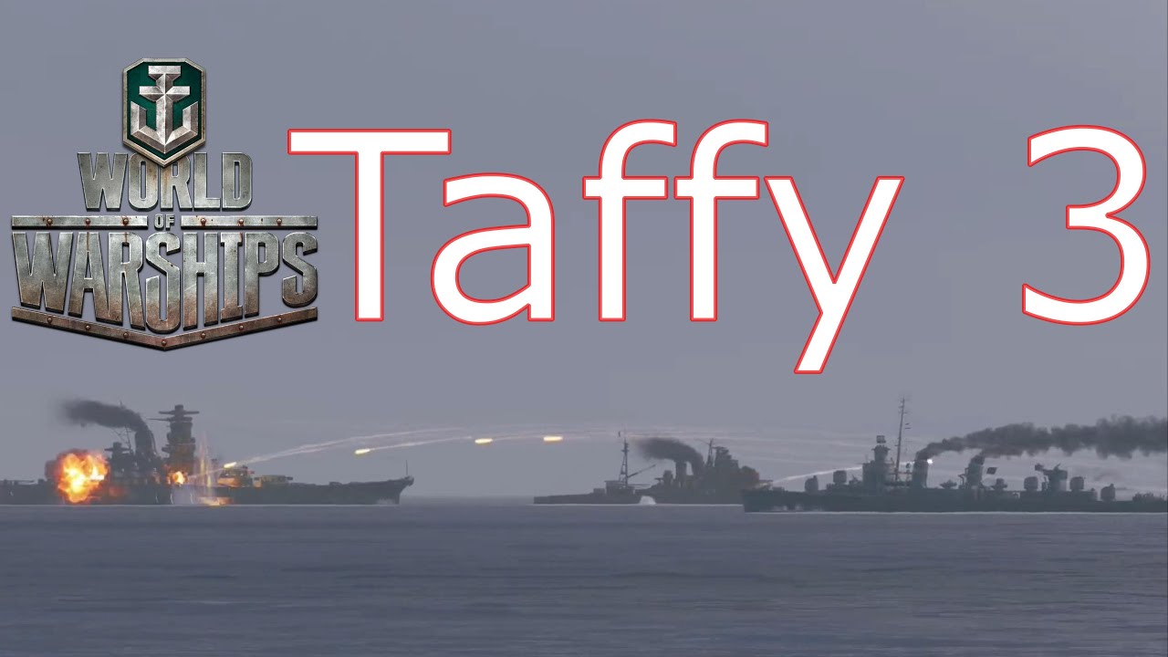 World of Warships- Taffy 3