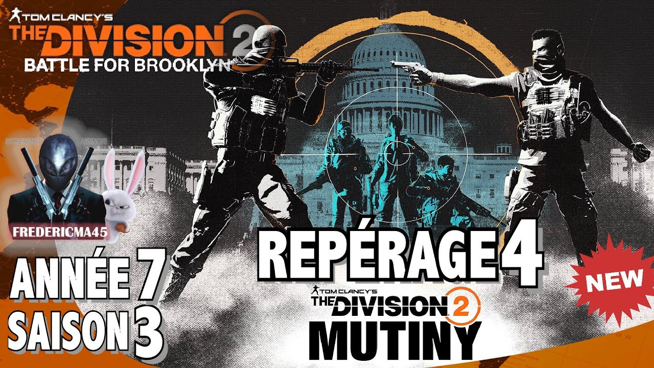 THE DIVISION 2 - REP&Eacute;RAGE 4 / CIBLE PRIORITAIRE 1 + Activit&eacute; 1 2 3 & TRAQUE SAISON 3 ANN&Eacute;E 7 MUTINY