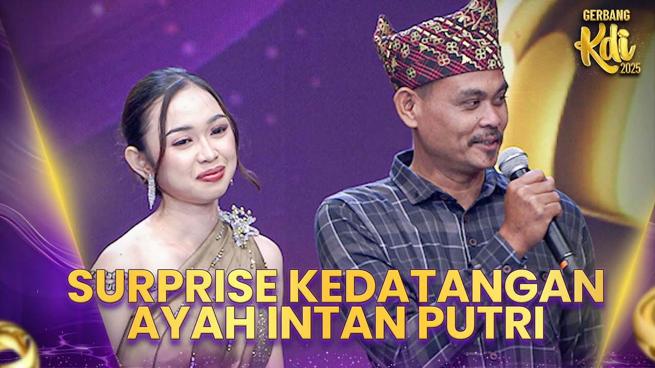 KEJUTAN! Intan Gak Menyangka Akan Kedatangan Ayahnya | FINAL GERBANG 3 | KDI 2025
