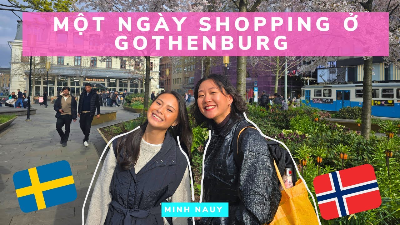 Chuyến đi chơi đầy niềm vui ở Gothenburg 🇸🇪 | Sweden Vlog Tập 3 | Minh Nauy