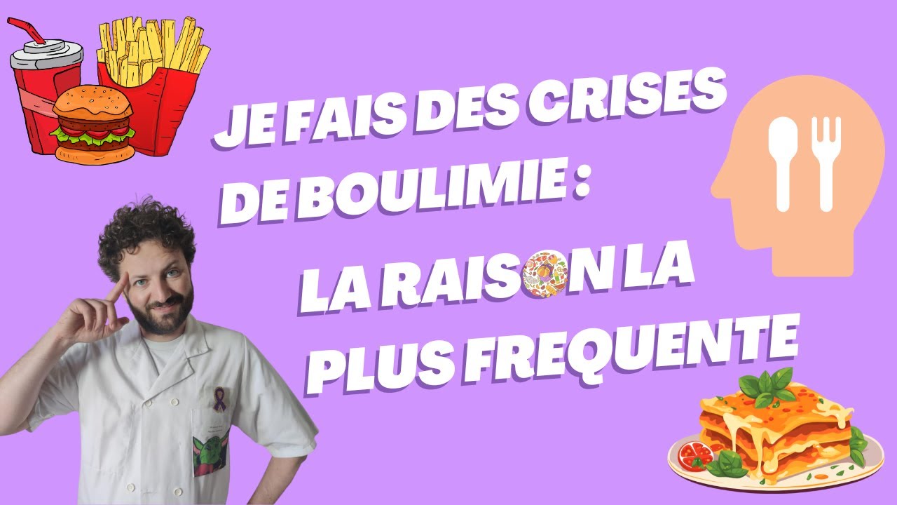 CRISES DE BOULIMIE : la raison la plus fr&eacute;quente