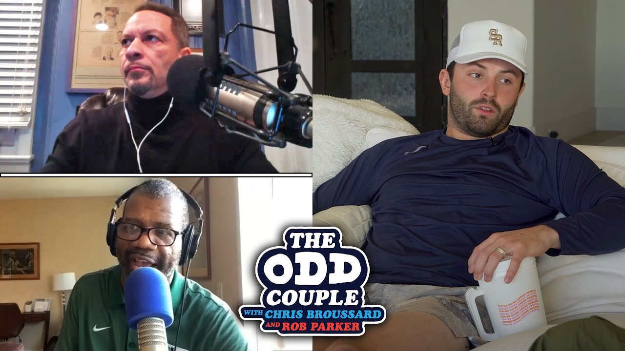 Chris Broussard & Rob Parker Have Heated Debate on Baker Mayfield Saying Browns Disrespected Him