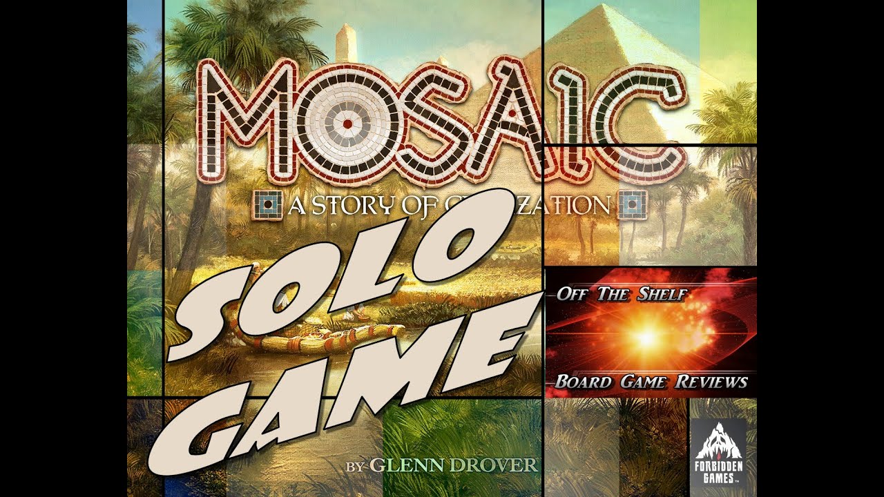 Mosaic: A Story of Civilization - Solo Play Through