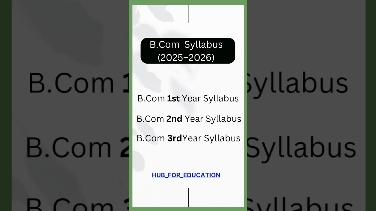 ✅ B.Com 1st, 2nd, 3rd Year Syllabus 2025&ndash;26 📚 | Must Watch for All B.Com Students!