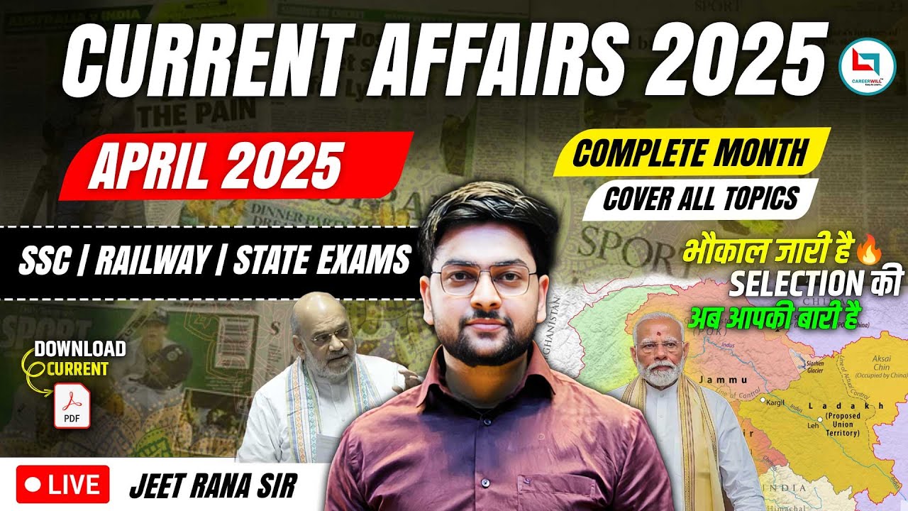 April Current Affairs 2025 | Monthly Current Affairs | 🔥 ULTIMATE Current Affairs by Jeet Rana Sir