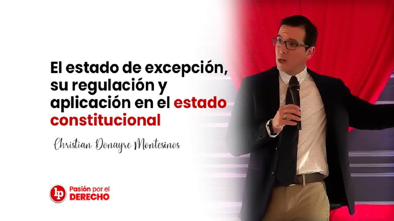 El estado de excepción, su regulación y aplicación, por Christian Donayre Montesinos