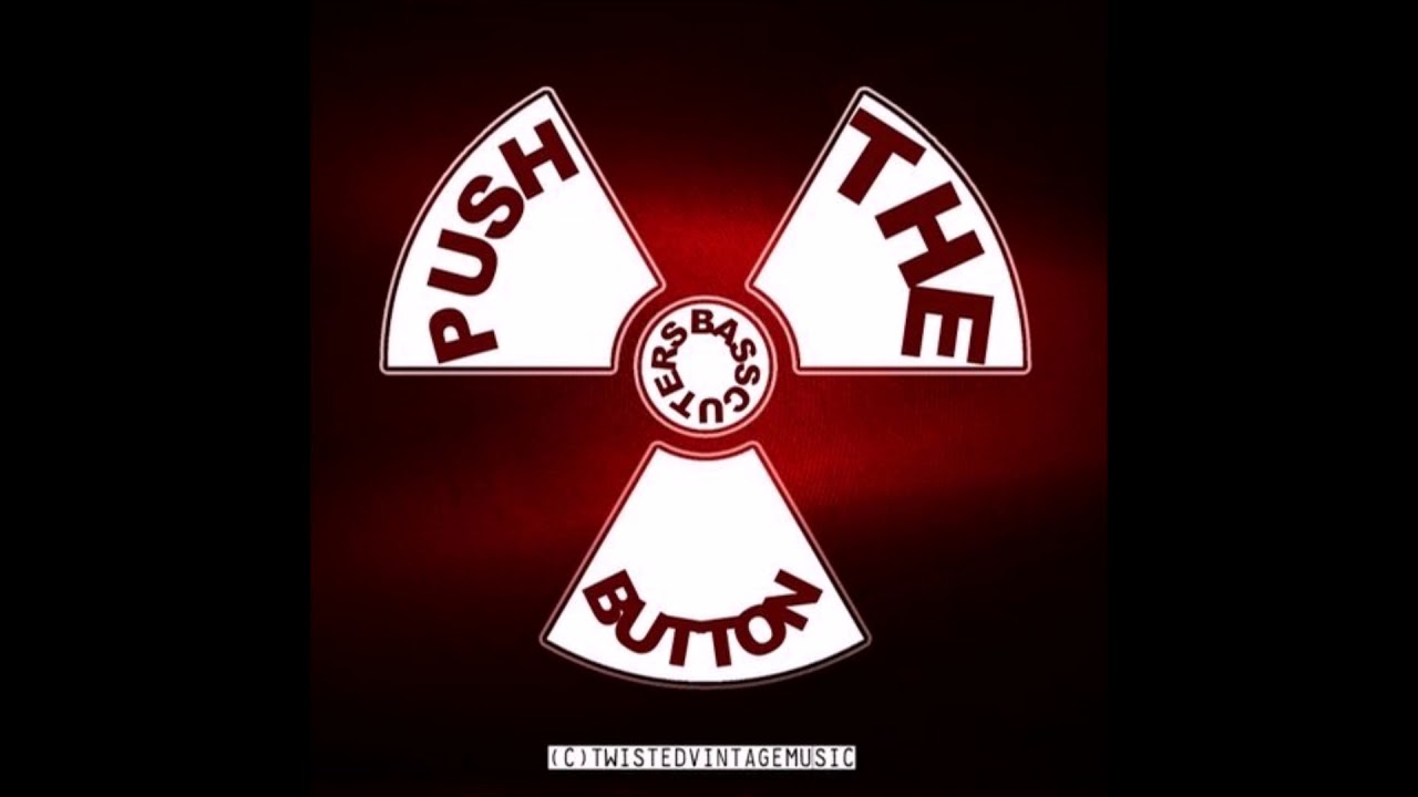 Basscutters - Push The Button Original Mix