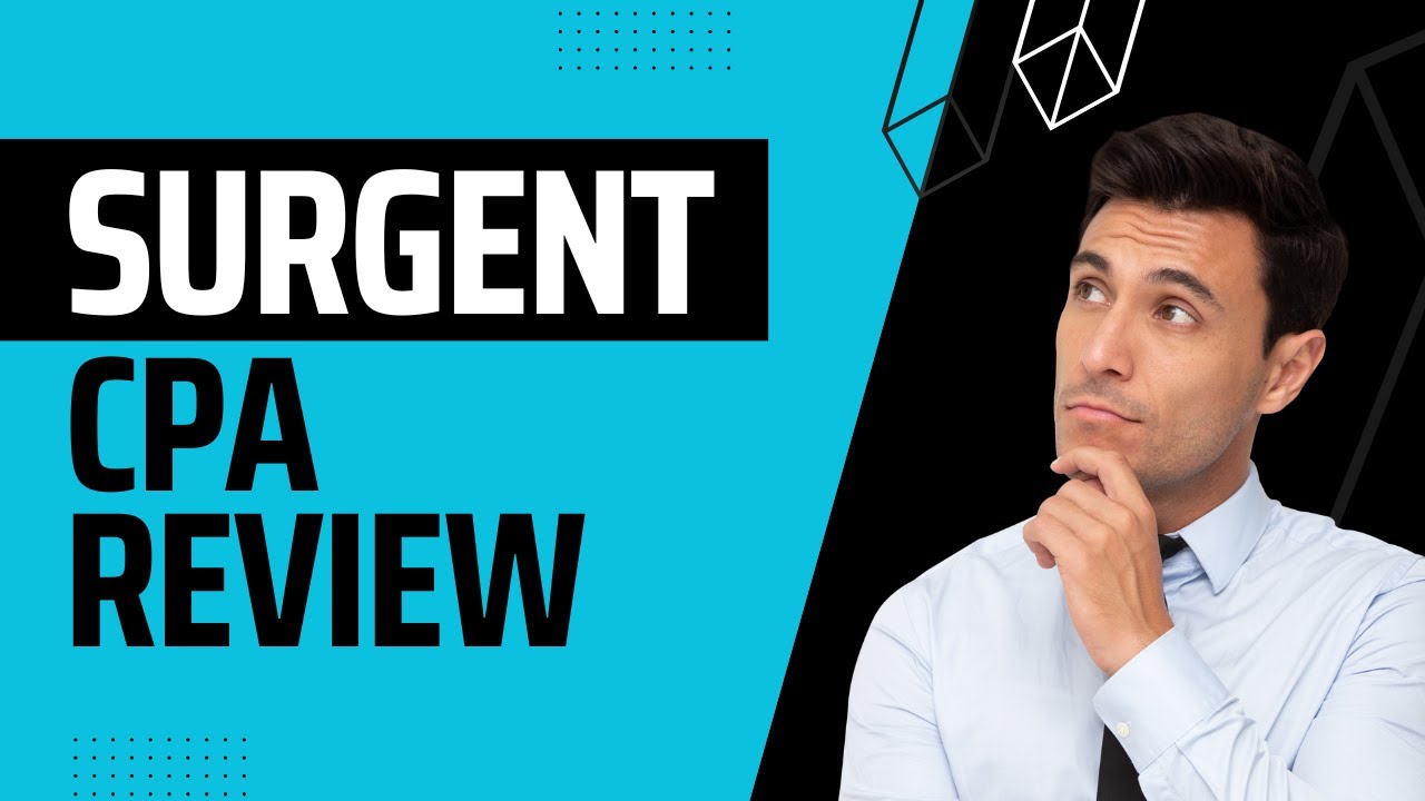 Surgent CPA Review: 2023 Detailed Review [Pros, Cons, Pricing, Study Materials]