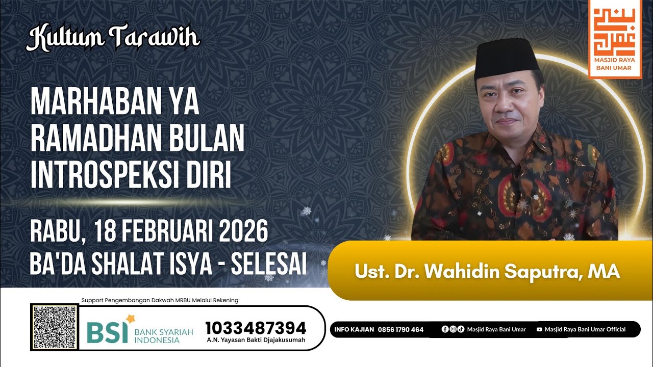 MARHABAN YA RAMADHAN BULAN INTROSPEKSI DIRI || Ust. Dr. Wahidin Saputra, MA || CERAMAH TARAWIH MRBU 