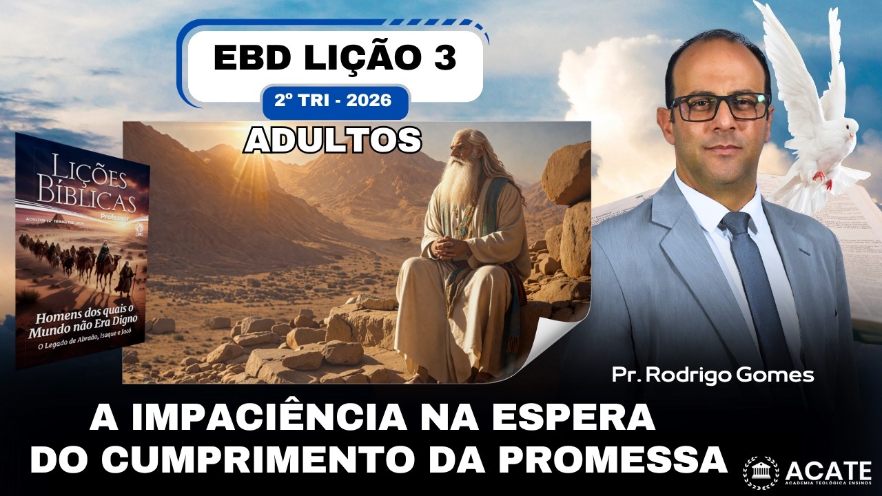 EBD Li&ccedil;&atilde;o 3 (Adultos) - A F&eacute; de Abr&atilde;o nas Promessas de Deus - 2&ordm; Tri 2026