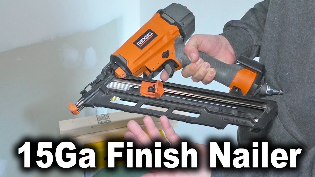 How to Use a Ridgid 15 Gauge Finish Nailer