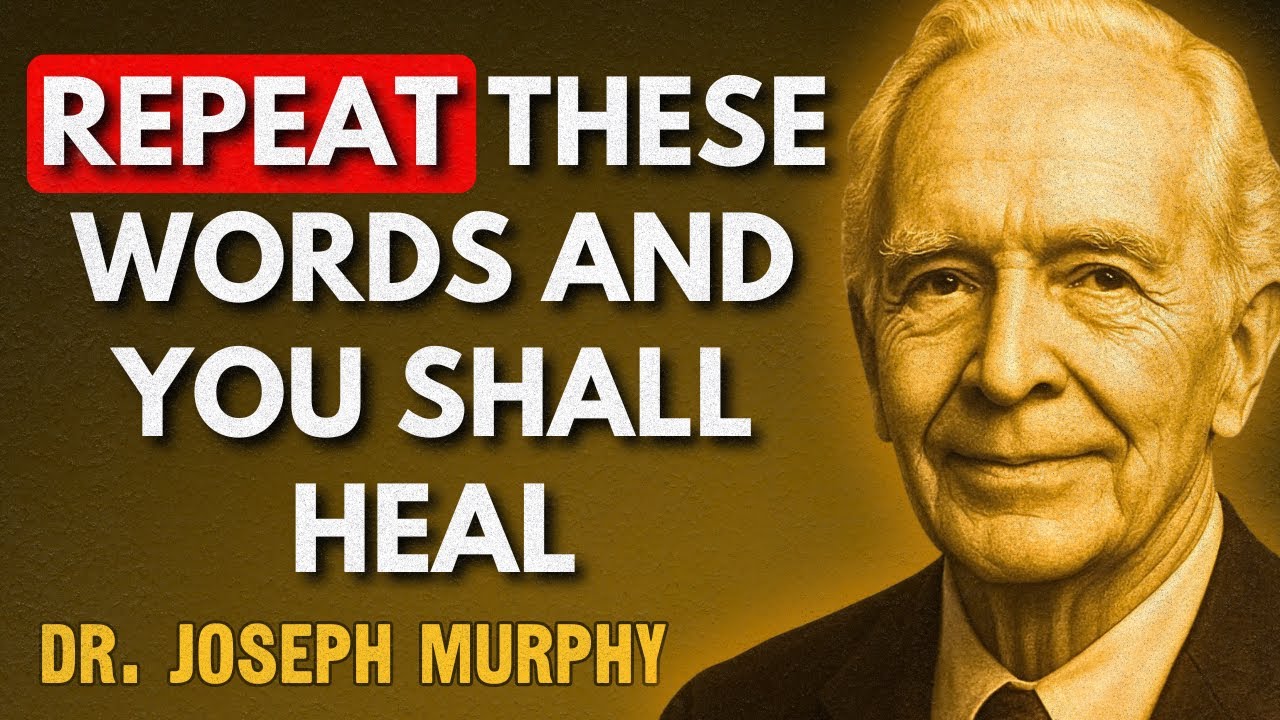 When You’re Sick and Tired, Repeat These Words to Your Body and It Will Heal | Dr. Joseph Murphy