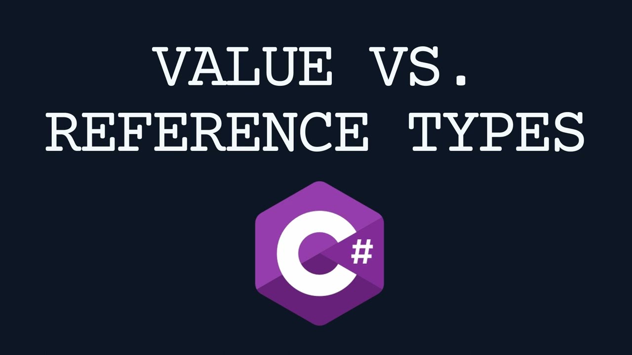 Understanding Value vs. Reference Types in C#