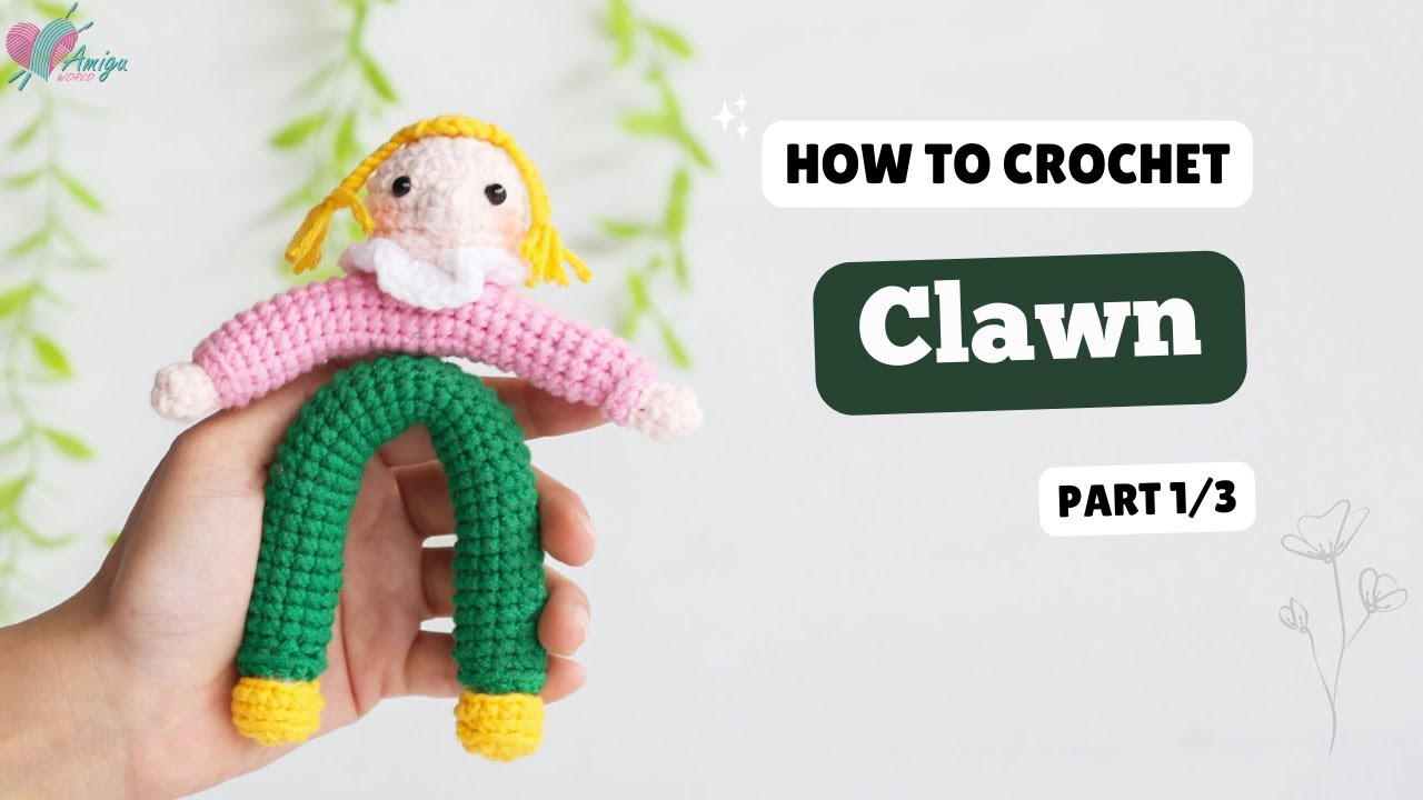 #552 | Amigurumi Clown (1/3) | Crochet Character | Free Pattern | Amiguworld
