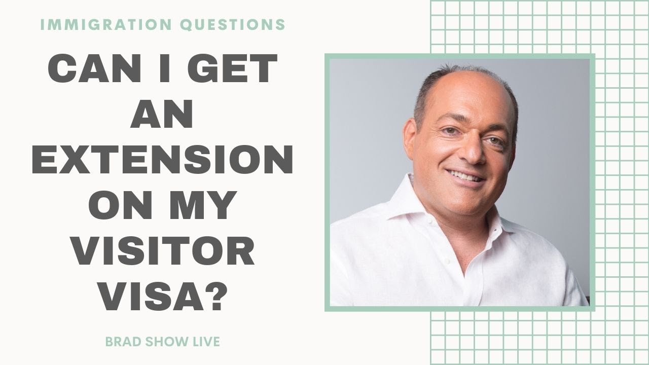 Can I Get An Extension On My Visitor Visa?  | Immigration Law Advice 2021