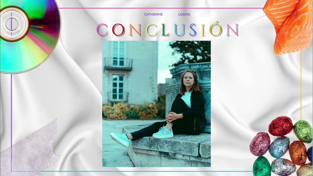 Catherine Losing CONCLUSI&Oacute;N