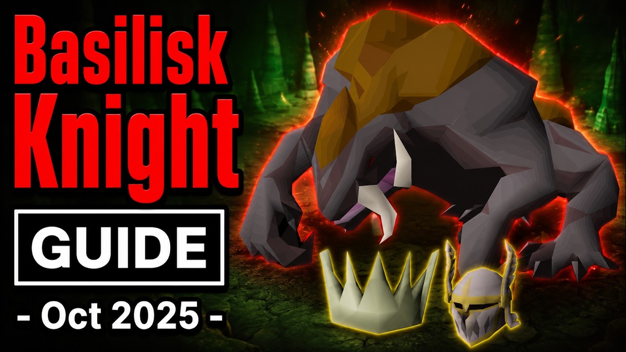 Basilisk Knight Guide OSRS  |  Oct 2025