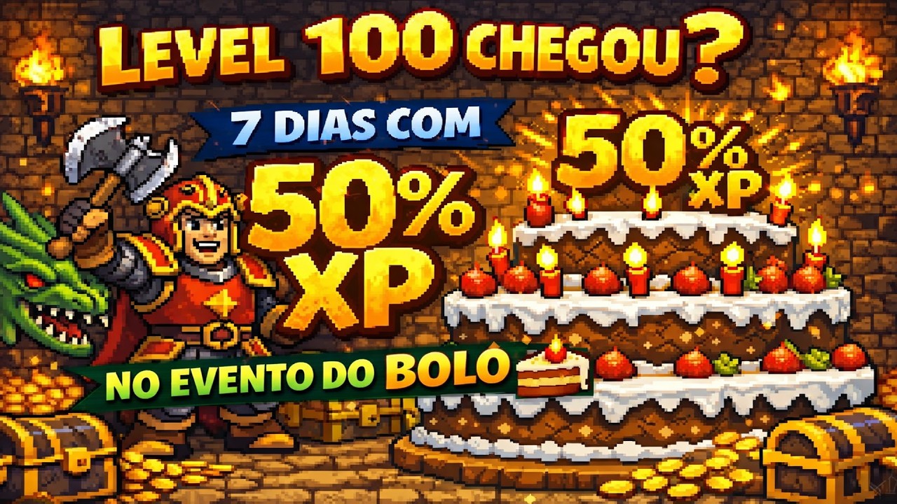 LEVEL 100 CHEGOU! 7 DIAS COM 50% XP NO EVENTO DO BOLO 🍰