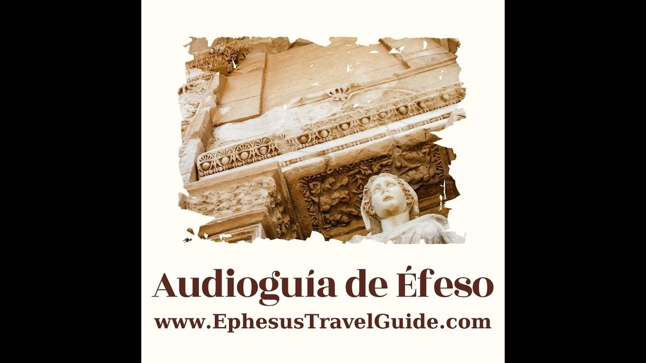Efeso Audioguia Espanol