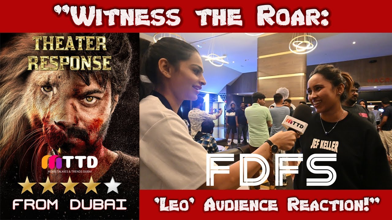 LEO | First Day First Show | Theatre Response | From UAE