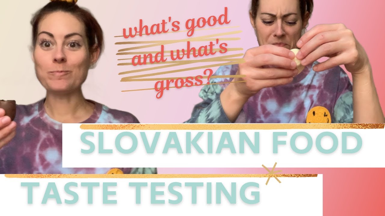 Taste Testing Slovakian Food: Part 1