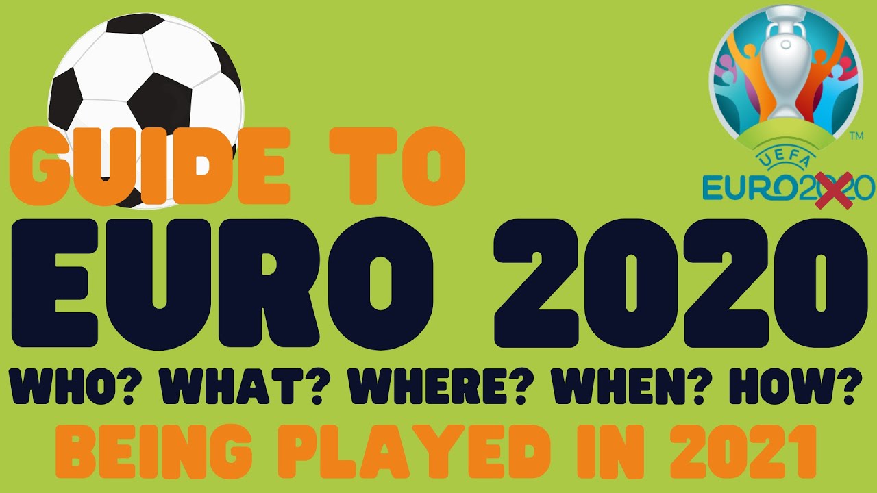 The Ultimate Guide to Euro 2020
